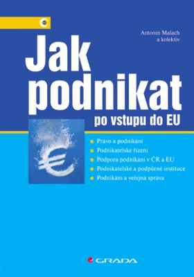 E-kniha: Jak podnikat po vstupu do EU od Malach Antonín