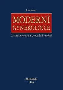 Kniha: Moderní gynekologie od Roztočil Aleš