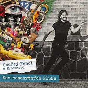 Ondřej Fencl, Hromosvod – Sen nenasytných kluků CD