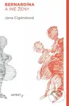 Bernardína a iné ženy - Jana Cigániková - kniha z kategorie Společenská beletrie