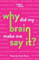 Why Did My Brain Make Me Say It? - Sarah Ziman