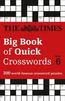 The Times Big Book of Quick Crosswords 6 - The Times Mind Games