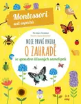 Moje první kniha o zahradě (Montessori: Svět úspěchů) - Chiara Piroddiová