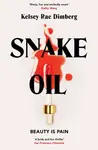 Snake Oil - Kelsey Rae Dimberg