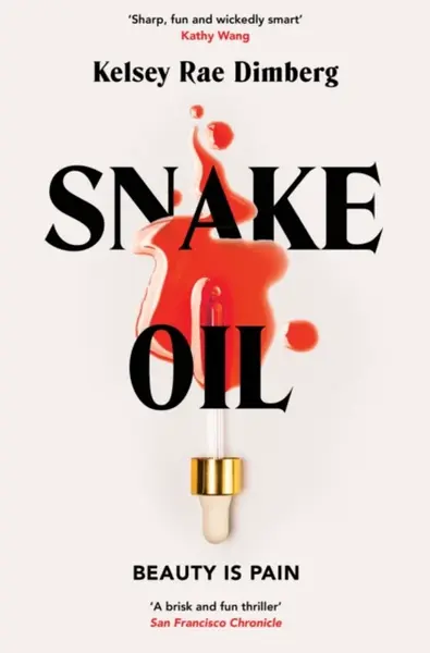 Snake Oil - Kelsey Rae Dimberg