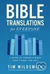 Bible Translations for Everyone (A Guide to Finding a Bible That’s Right for You) - kniha z kategorie Filozofie
