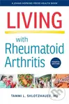 Living with Rheumatoid Arthritis - Tammi L. Shlotzhauer - kniha z kategorie Zdraví a životní styl