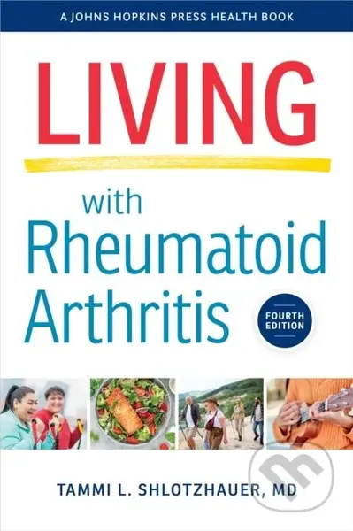 Living with Rheumatoid Arthritis - Tammi L. Shlotzhauer - kniha z kategorie Zdraví a životní styl