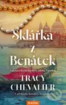 Sklářka z Benátek - Tracy Chevalier