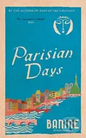 Parisian Days (The Rediscovered Classic Memoir) - Banine - kniha z kategorie Historie