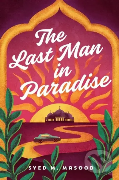 The Last Man in Paradise - Syed M. Masood - kniha z kategorie Společenská beletrie