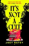 It's Not a Cult - Joey Batey