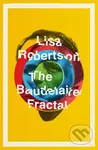 The Baudelaire Fractal - Lisa Robertson - kniha z kategorie Společenská beletrie