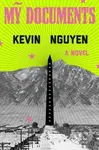 My Documents (A Novel) - Kevin Nguyen - kniha z kategorie Společenská beletrie
