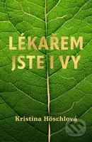 Lékařem jste i vy - Kristina Höschlová - kniha z kategorie Zdraví a životní styl
