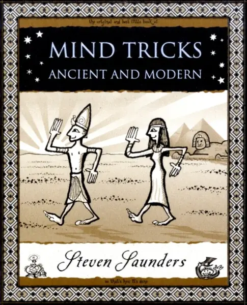 Mind Tricks: Ancient and Modern - Steven Saunders