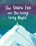 The Snow Fox and the Long, Long Night - Marieke ten Berge