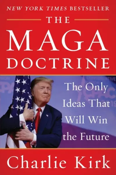 The MAGA Doctrine - Charlie Kirk