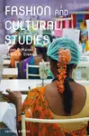 Fashion and Cultural Studies - Denise N.  Green, Susan B.  Kaiser