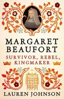 Margaret Beaufort - Lauren Johnson
