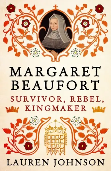 Margaret Beaufort - Lauren Johnson
