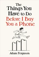 The Things You Have to Do Before I Buy You a Phone - Adam Ferguson