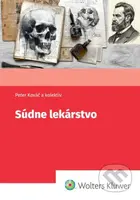 Súdne lekárstvo - Peter Kováč, Silvia Farkašová Iannaccone, Nikita Bobrov, Andrej Thurzo, Miroslav Hirt, Klaudia Kyselicová, Michal Palkovič - kniha…