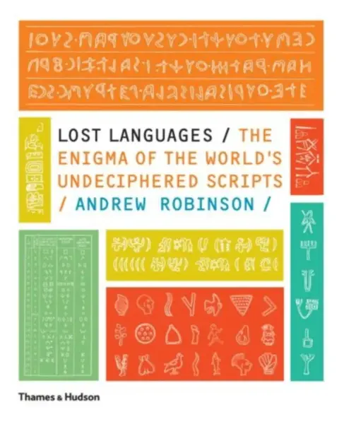 Lost Languages - Andrew Robinson