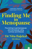 Finding Me in Menopause - Dr Nitu Bajekal
