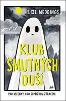 Klub smutných duší - Pro všechny, kdo si přijdou ztraceni - Lize Meddings