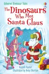 The Dinosaurs Who Met Santa Claus - Russell Punter