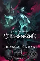 Bohyně a přízraky - Juraj Červenák