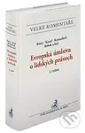 Evropská úmluva o lidských právech. Komentář. - Jiří Kmec - kniha z kategorie Právo