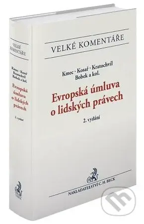 Evropská úmluva o lidských právech. Komentář. - Jiří Kmec - kniha z kategorie Právo
