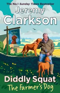 Diddly Squat: The Farmer's Dog - Jeremy Clarkson