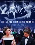 The Royal Film Performance - Robert Sellers, Gareth Owen