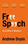 Free Speech And Why It Matters - Andrew Doyle