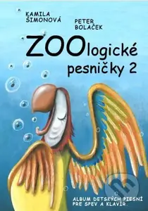 ZOOlogické pesničky 2 - kamila Šimorová - kniha z kategorie Škola hraní