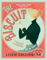 The Biscuit (The History of a Very British Indulgence) - kniha z kategorie Humanitní a společenské vědy