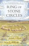 Ring of Stone Circles - Stan L. Abbott