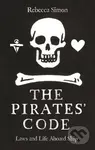The Pirates’ Code (Laws and Life Aboard Ship) - Rebecca Simon - kniha z kategorie Historie