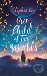 Our Child of Two Worlds - Stephen Cox - kniha z kategorie Společenská beletrie