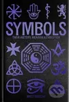 Symbols: Their History, Meaning & Evolution - Adele Nozedar