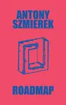 Roadmap - Antony Szmierek