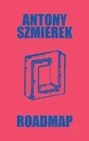 Roadmap - Antony Szmierek