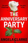The Anniversary Party - Angela Clarke