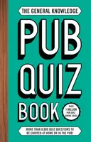 The General Knowledge Pub Quiz Book - Roy Preston, Sue Preston