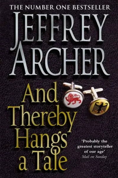And Thereby Hangs A Tale - Jeffrey Archer