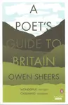 A Poet's Guide to Britain - Owen Sheers