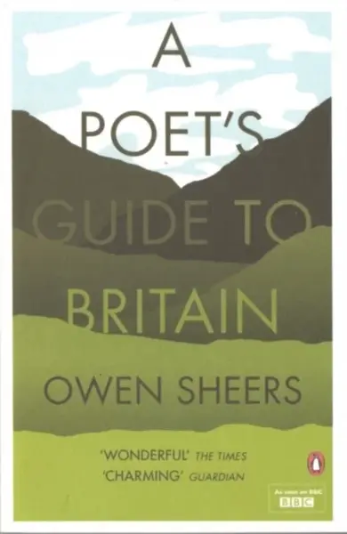 A Poet's Guide to Britain - Owen Sheers